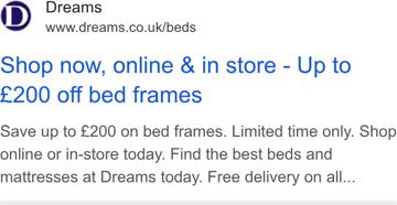 Dreams ad — Save up to £200 on bed frames, limited time only
