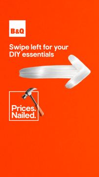 B&Q ad — Prices nailed — swipe left for DIY essentials