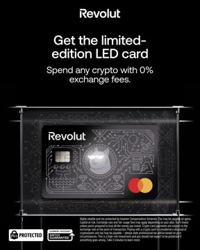 Revolut ad — Get the limited-edition LED card, spend crypto 0% fees