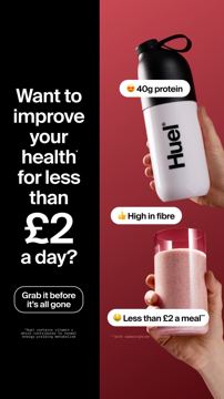 Huel ad — Improve your health for less than £2 a day